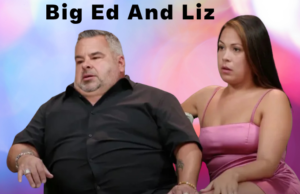Big Ed and Liz: What Happened, Why Their Relationship Fell Apart, the Reasons Behind Their Split, and Where They Are Now Big ed and liz